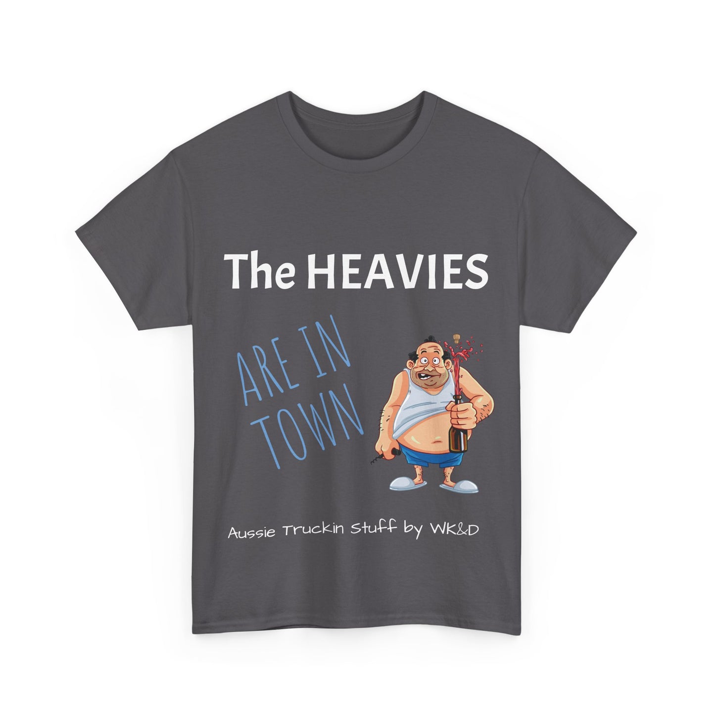 The heavies are in town Tee