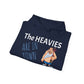 The heavies are in town hoodie